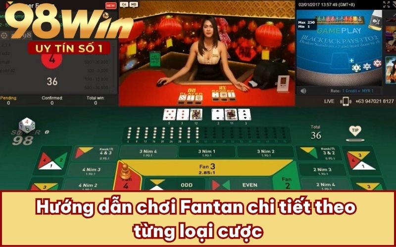 Hướng dẫn chơi Fantan chi tiết theo từng loại cược